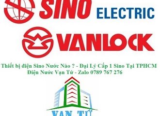 Thiết bị điện sino của nước nào - Đại lý sino tại tphcm 